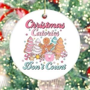 Christmas Calories Don’t Count White Ceramic Christmas Ornament